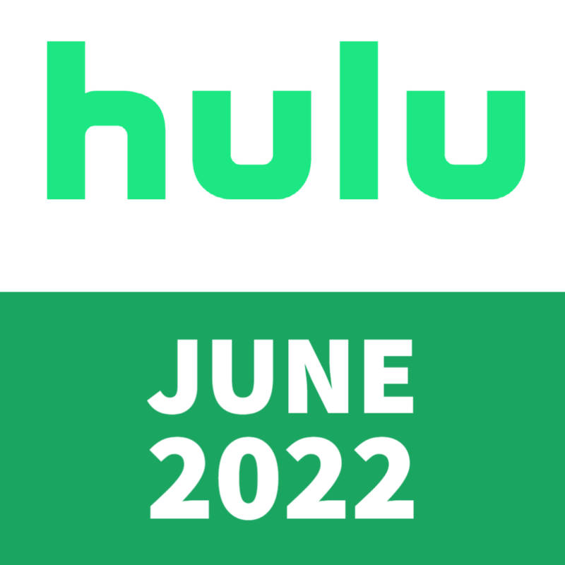 WHAT TO WATCH STREAMING ON HULU JUNE 2022 92.9 The Beat